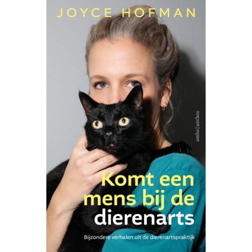 Komt Een Mens Bij De Dierenarts - Joyce Hofman