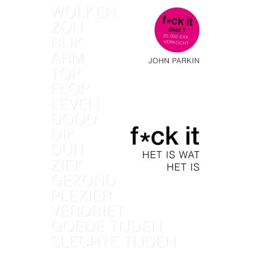 Fuck It / Het Is Wat Het Is - John C. Parkin