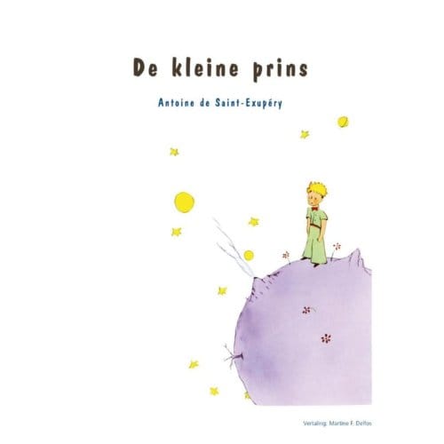 De Kleine Prins - Antoine de Saint-Exupéry