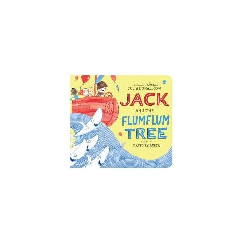 Jack And The Flumflum Tree - Julia Donaldson