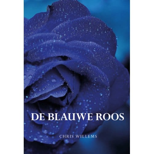De Blauwe Roos - Chris Willems