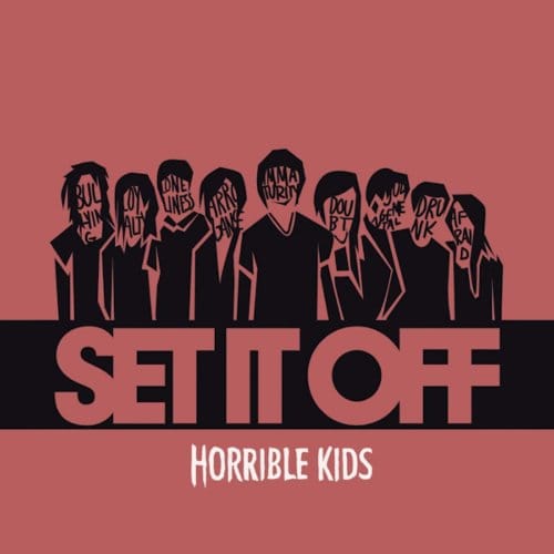 Horrible Kids - Set It Off