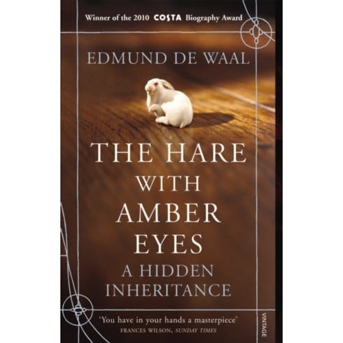 The Hare With Amber Eyes - Edmund de Waal