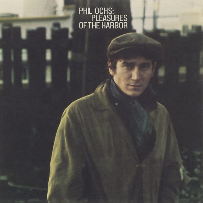 Pleasures Of The Harbor - Phil Ochs