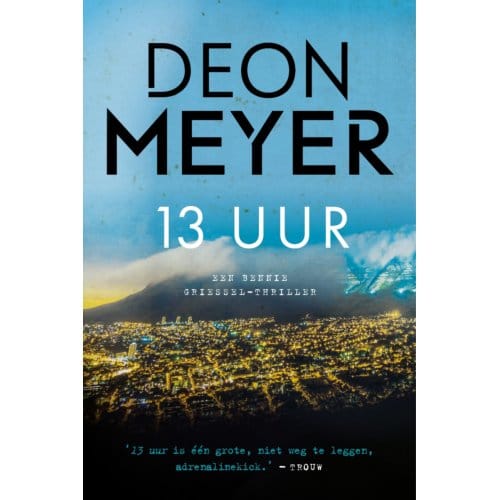 13 Uur - Bennie Griessel - Deon Meyer