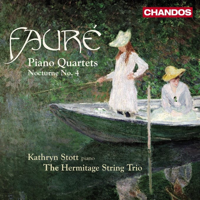 Kathryn Stott & The Hermitage String Trio - Fauré: Quartets Nos.1 & 2 | Nocturne No.4 (CD)