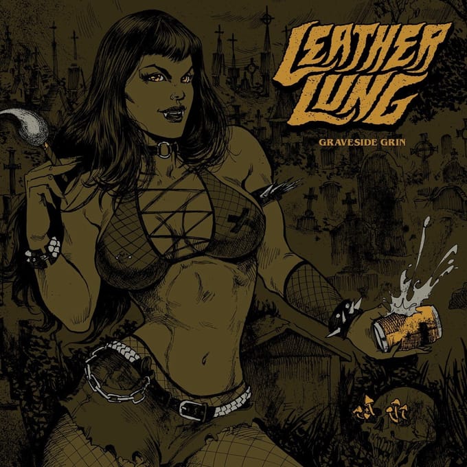 Graveside Grin - Leather Lung