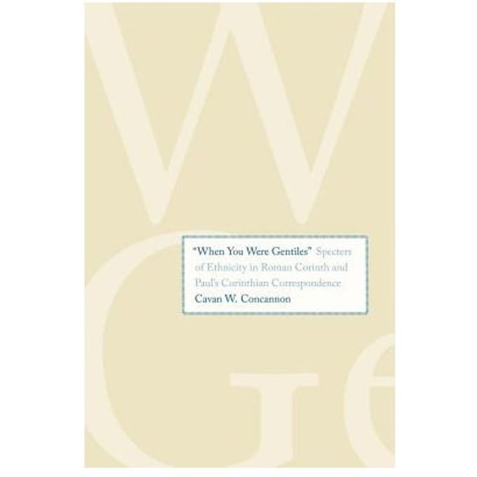 when You Were Gentiles - Cavan W. Concannon