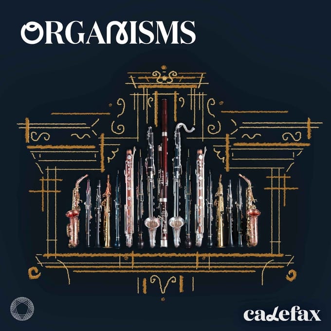 Calefax - Organisms (SACD)