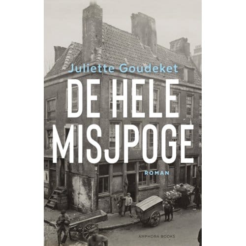 De Hele Misjpoge - Juliette Goudeket