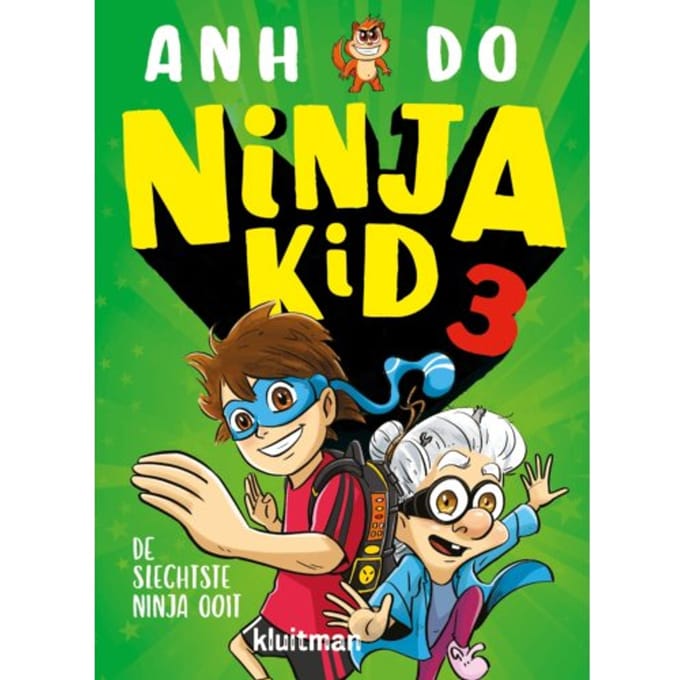 De Slechtste Ninja Ooit - Ninja Kid - Anh Do