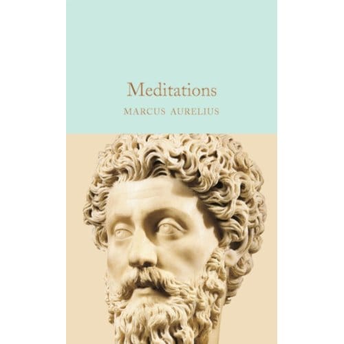 Meditations - Macmillan Collector's Library - Marcus Aurelius