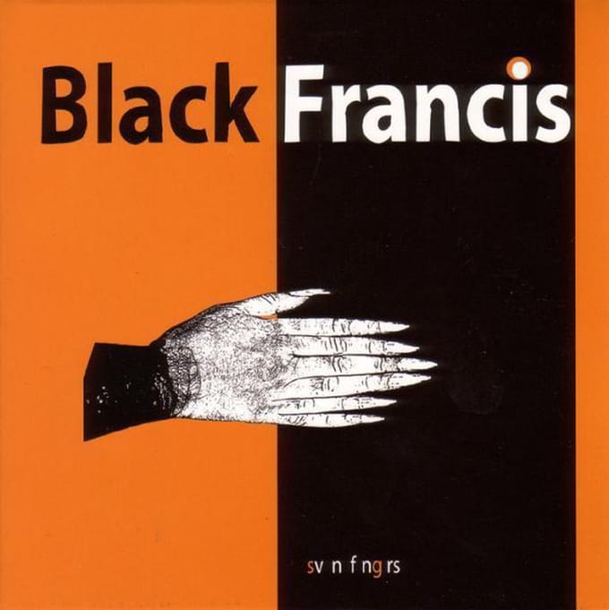 Svn Fngrs - Black Francis