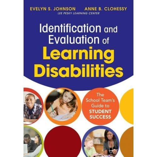 Identification And Evaluation Of Learning Disabilities: The School Team S Guide To Student - Johnson
