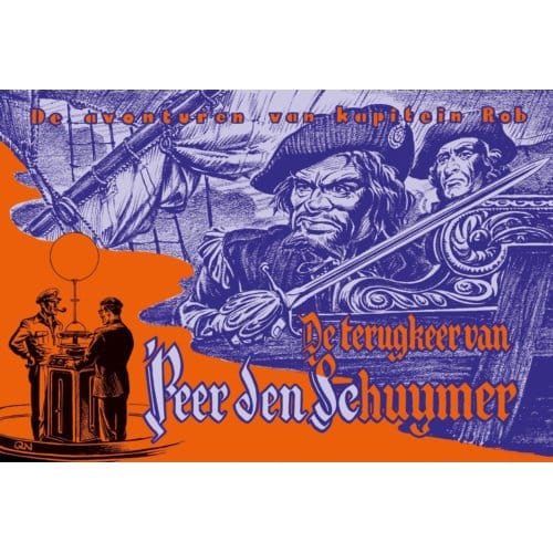 De Terugkeer Van Peer Den Schuymer - De Avonturen Van Kapitein Rob - Pieter Kuhn