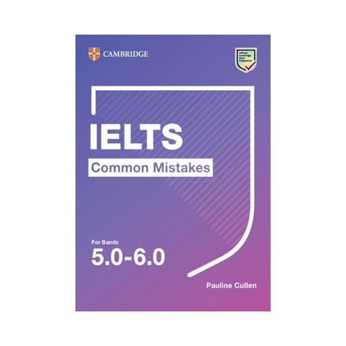 Ielts Common Mistakes For Bands 5.0-6.0 - Common Mistakes - Pauline Cullen