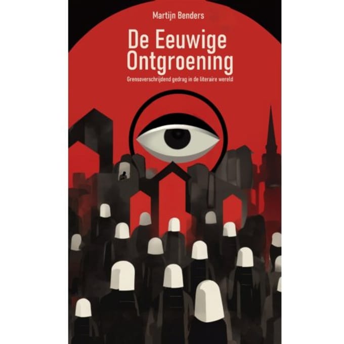 De Eeuwige Ontgroening - Martijn Benders