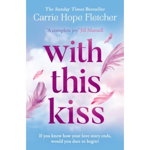 With This Kiss - Carrie Hope Fletcher
