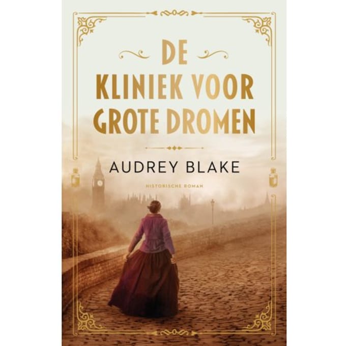 De Kliniek Voor Grote Dromen - Nora Beady - Audrey Blake