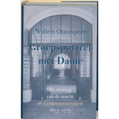 De Vesting Van De Macht - Groepsportret Met Dame - W. Otterspeer