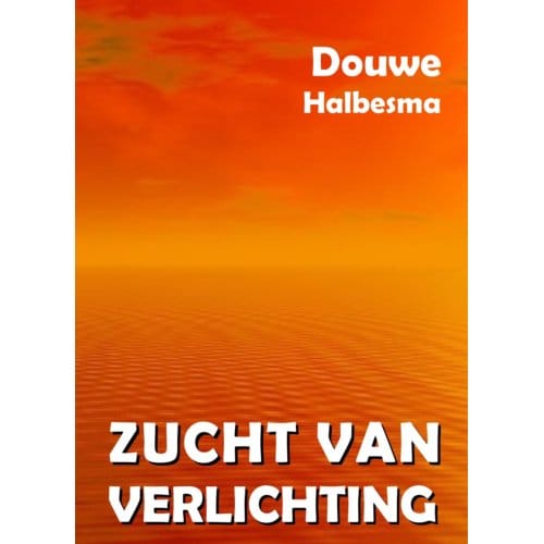 Zucht Van Verlichting - Douwe Halbesma