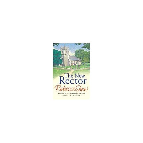 The New Rector - Rebecca Shaw