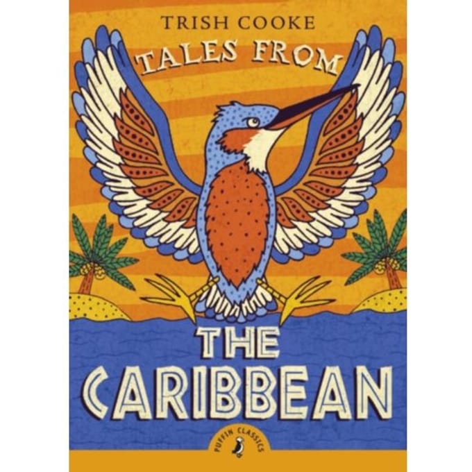 Tales From The Caribbean - Trish Cooke