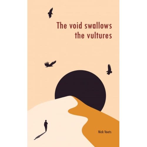 The Void Swallows The Vultures - Nick Voets