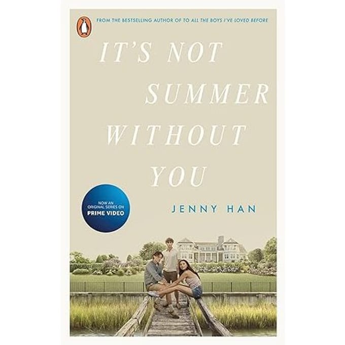 It's Not Summer Without You - Summer Tv Tie-Ins - Jenny Han