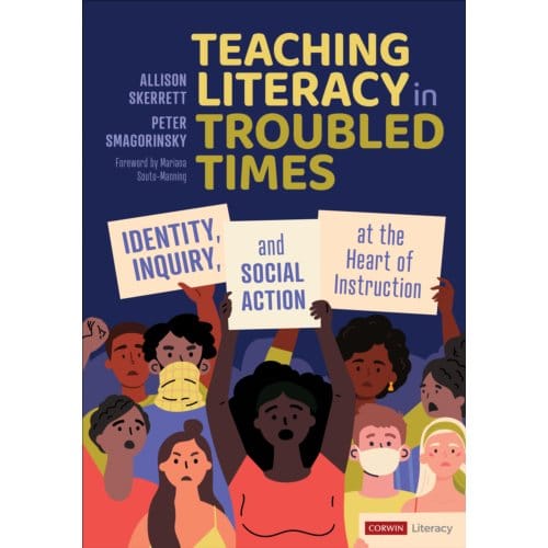 Teaching Literacy In Troubled Times - Skerrett