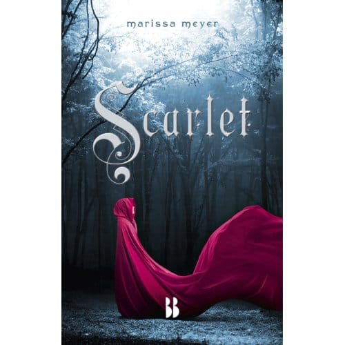 Scarlet - The Lunar Chronicles - Marissa Meyer