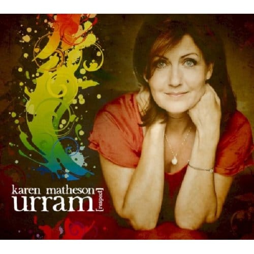 Karen Matheson - Urram [Respect] (CD)