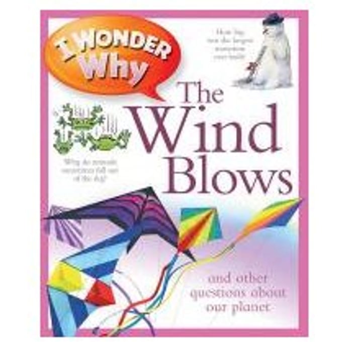 I Wonder Why The Wind Blows - Anita Ganeri