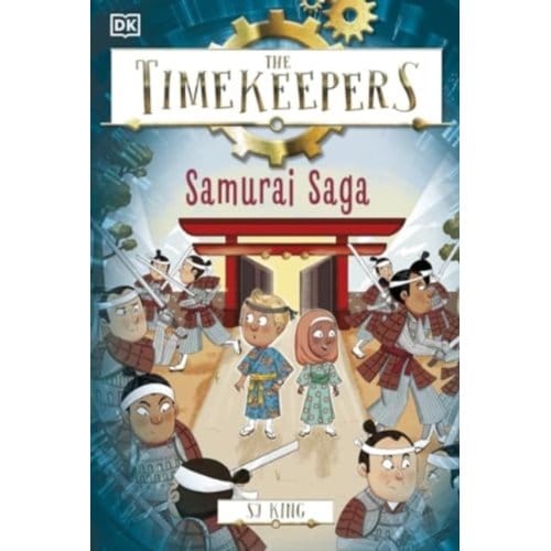 The Timekeepers: Samurai Saga - Timekeepers - SJ King