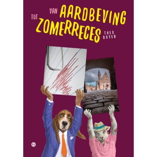 Van Aardbeving Tot Zomerreces - Theo Doyer