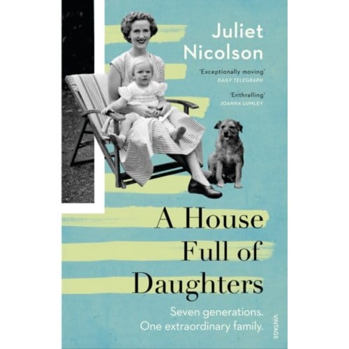 A House Full Of Daughters - Juliet Nicolson