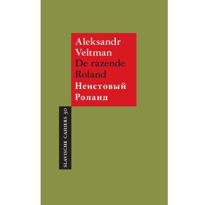 De Razende Roland - Slavische Cahiers - Aleksandr Veltman