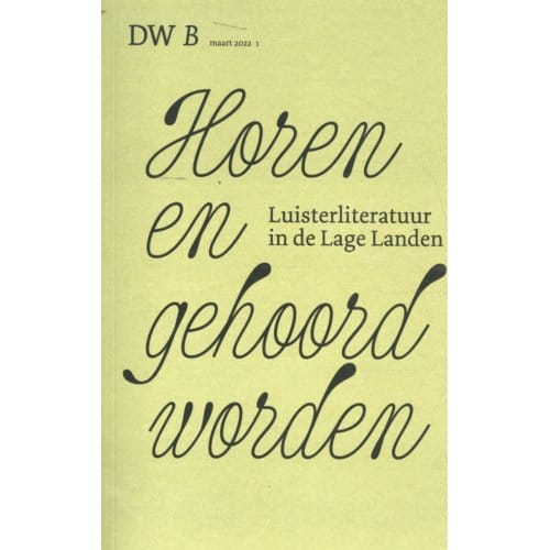 Horen En Gehoord Worden - DW B