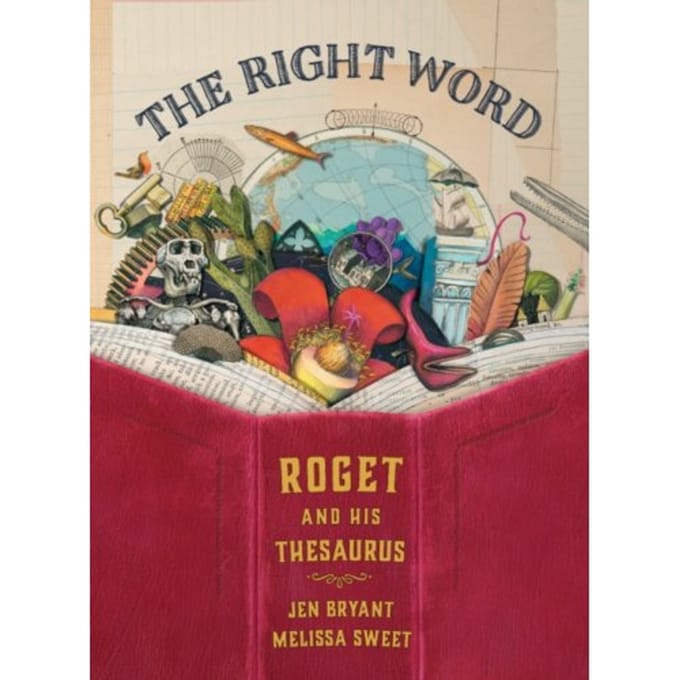 The Right Word - Melissa Sweet