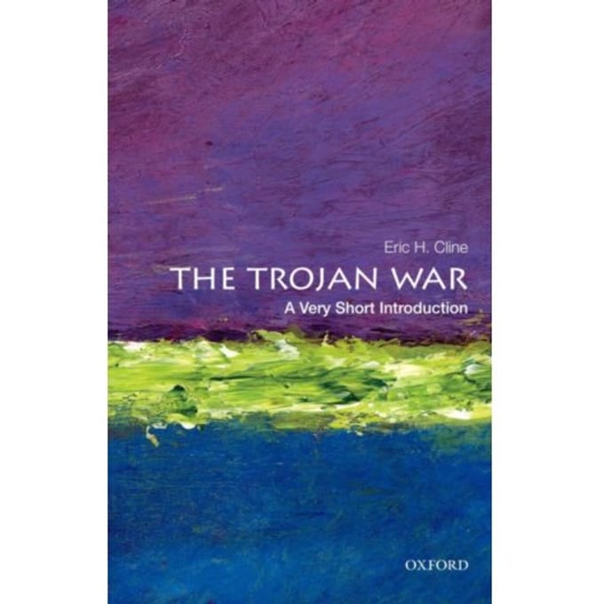 The Trojan War - Very Short Introductions - University) Cline