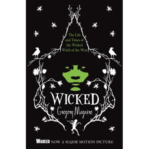 Wicked - Gregory Maguire