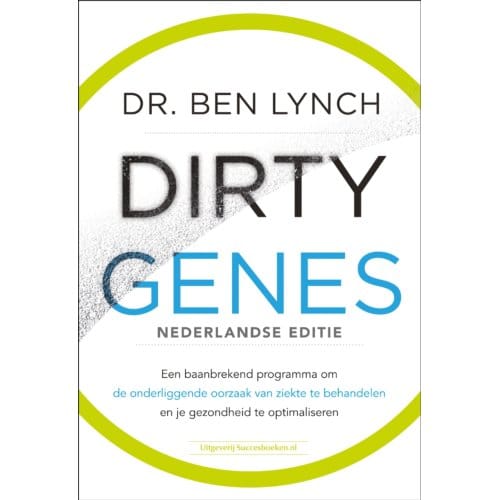 Dirty Genes Nederlandse Editie - Dr. Ben Lynch