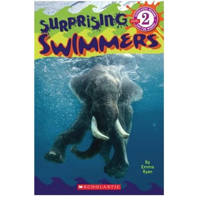 Scholastic Reader Level 2: Surprising Swimmers - Emma Ryan