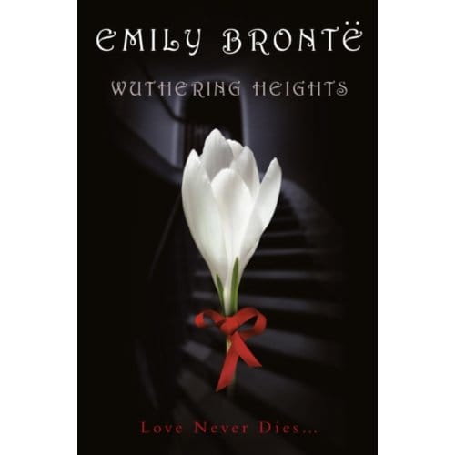 Wuthering Heights - Emily Bronte