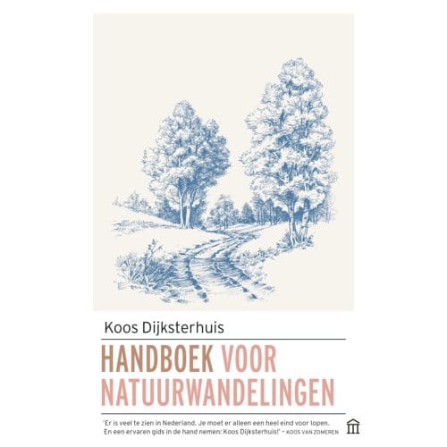 Handboek Voor Natuurwandelingen - Koos Dijksterhuis