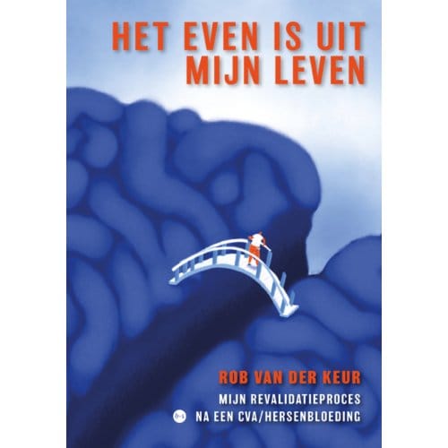 Het Even Is Uit Mijn Leven - Rob van der Keur