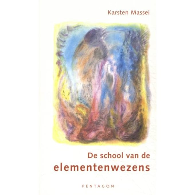 De School Van De Elementenwezens - Karsten Massei