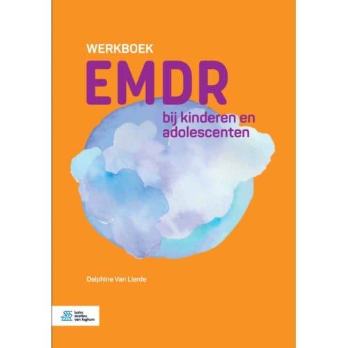 Werkboek Emdr Bij Kinderen En Adolescenten - Delphine van Lierde