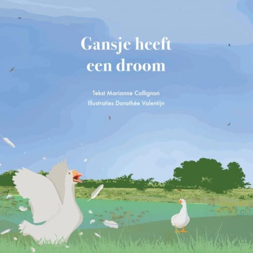 Gansje Heeft Een Droom - Marianne Collignon