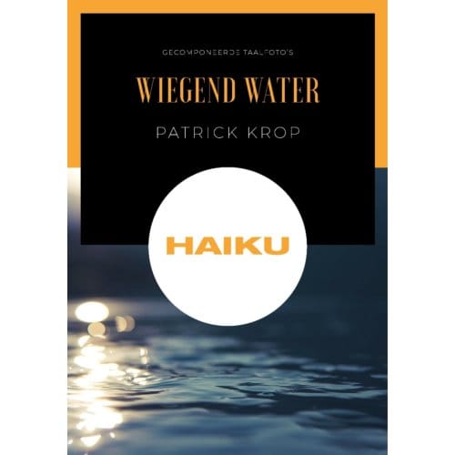Wiegend Water - Patrick Krop